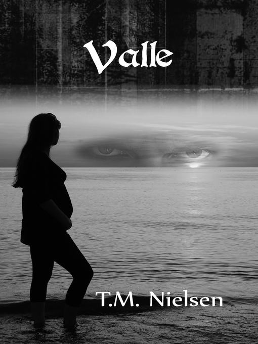 Title details for Valle by T.M. Nielsen - Available